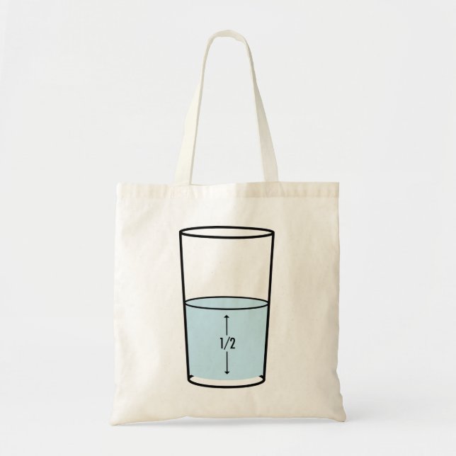 Glass Half Full - optimism Tote Bag (Front)