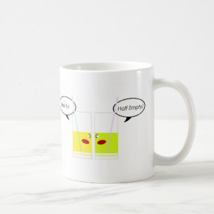 Glass Half Full vs. Glass Half Empty Coffee Mug