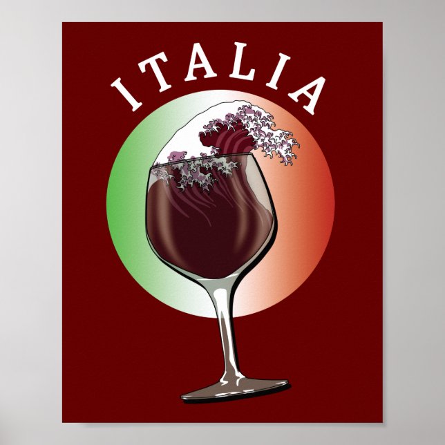 Glass of Italian Wine - Italia, Italy Poster (Front)
