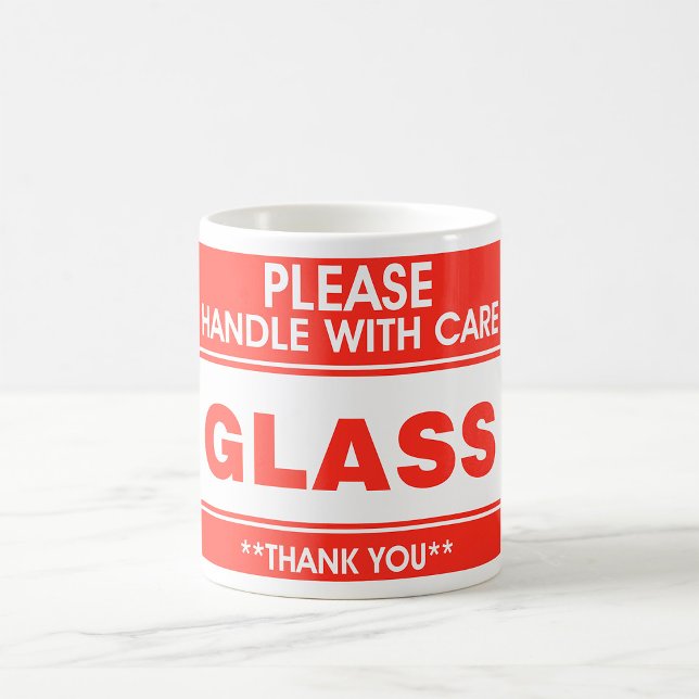 Glass Please Handle With Care Coffee Mug (Creator Uploaded)