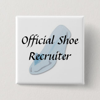 Glass Slipper, Official Shoe Recruiter 15 Cm Square Badge