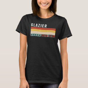 Glazier Job Title Profession Worker Appreciation I T-Shirt