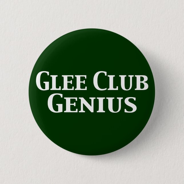 Glee Club Genius Gifts 6 Cm Round Badge (Front)