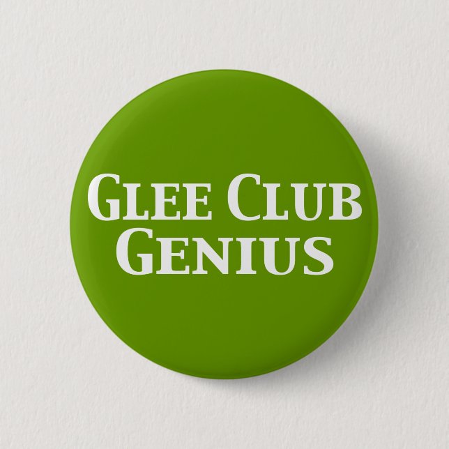 Glee Club Genius Gifts 6 Cm Round Badge (Front)