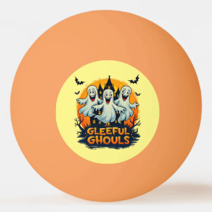 Gleeful Ghouls   Fun Halloween Ghost Artwork Ping Pong Ball