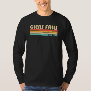 Glens Falls Ny New York Funny City Home Roots Retr T-Shirt
