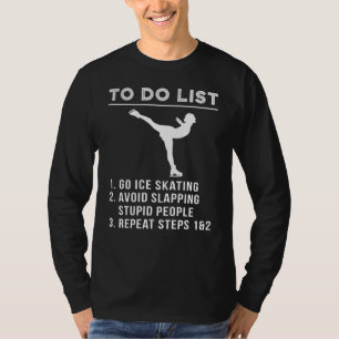 Glide & Giggle - Funny To-Do Ice-Skating Tee for t