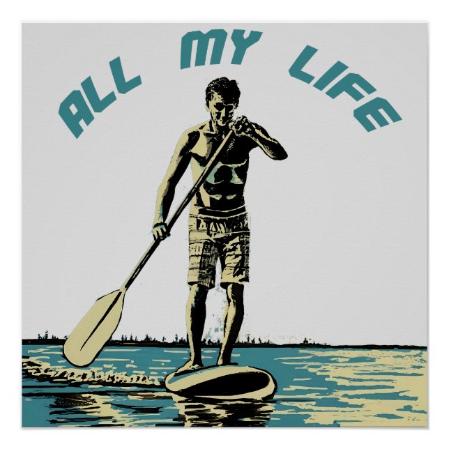 Glide, ride and surf on sup paddle board poster (Front)