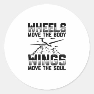 Glider Pilot Gifts - Gliding Thermals Soar Sayings Classic Round Sticker