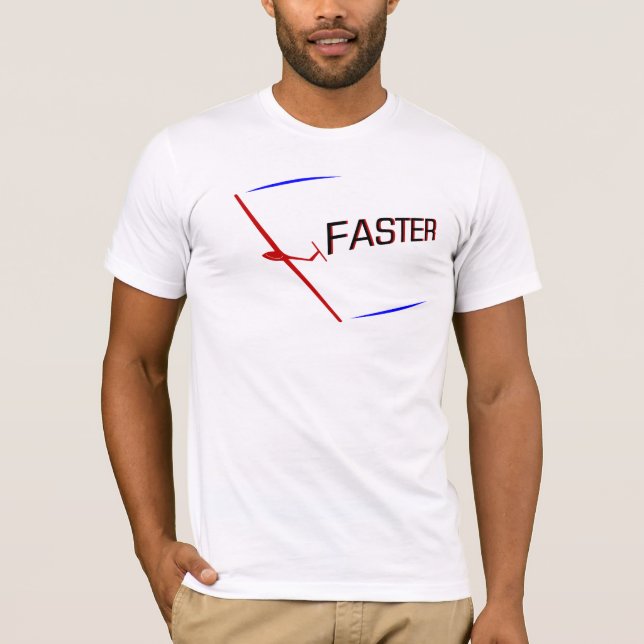 Glider Racing ... FASTER T-Shirt (Front)