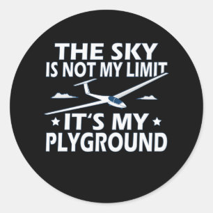Glider The Sky Is Not My Limit Classic Round Sticker