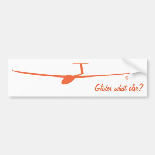 Glider - What else? Bumper Sticker