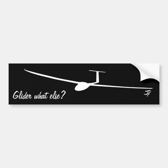 Glider - What else? Bumper Sticker (Front)