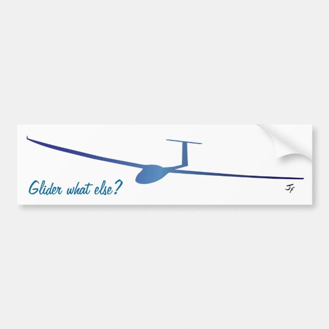 Glider - What else? Bumper Sticker (Front)