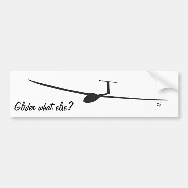 Glider - What else? Bumper Sticker (Front)