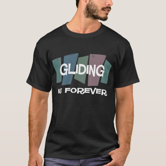 Gliding Is Forever T-Shirt