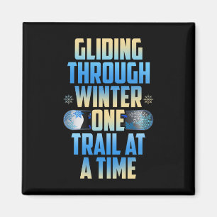 Gliding Through Winter One Trail At A Time Magnet