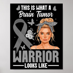 Glioblastoma Awareness Women Warrior Brain Tumour Poster