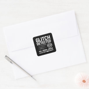 GLITCH DETECTED - Corrupted Signal Transmission Square Sticker