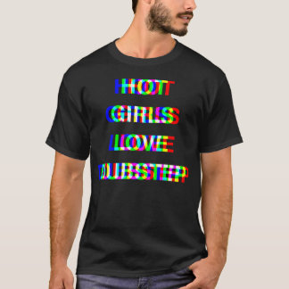 Glitch Dubstep Rave Hot Girls T-Shirt