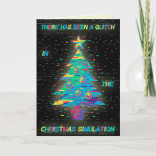 Glitch in the Christmas Simulation Card