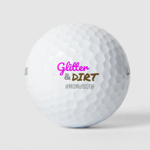 Glitter and Dirt Mum of Both Mother Goft Golf Balls