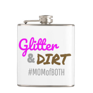 Glitter and Dirt Mum of Both Mother Goft Hip Flask