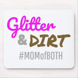 Glitter and Dirt Mum of Both Mother Goft Mouse Mat