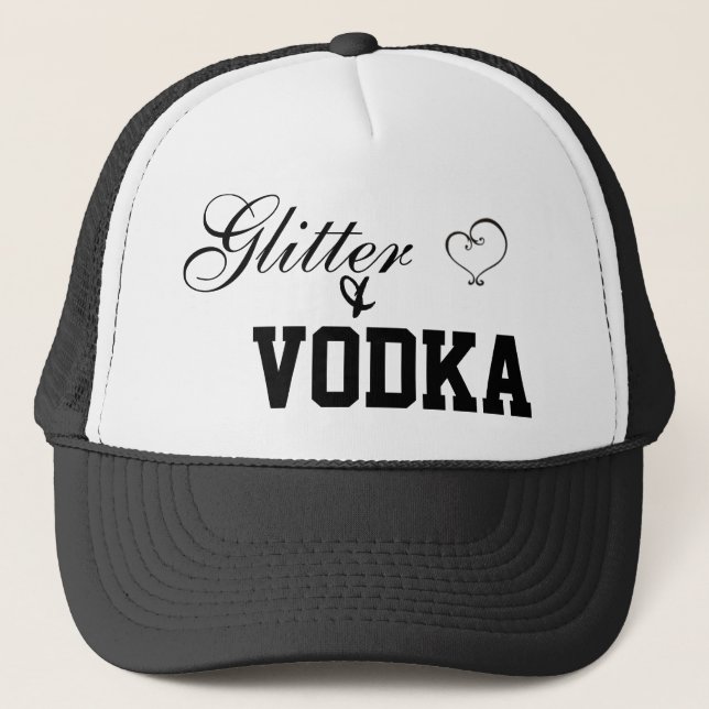 Glitter and vodka trucker hat (Front)