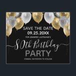 Glitter Balloons 80th Birthday Party Save the Date<br><div class="desc">Elegant faux silver and gold glitter balloons on the top border. All text is adjustable and easy to change for your own party needs. Great elegant save the date birthday party template design.  any year,  age can be changed</div>