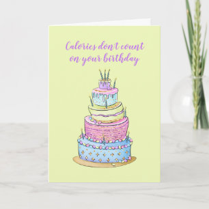 Glitter Birthday Cake Calories don't count Card