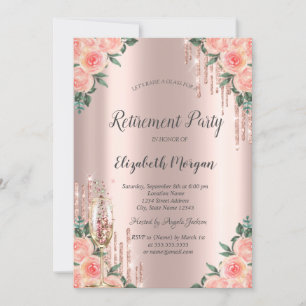 Glitter Drips,Flowers,Glass Rose Gold Retirement Invitation