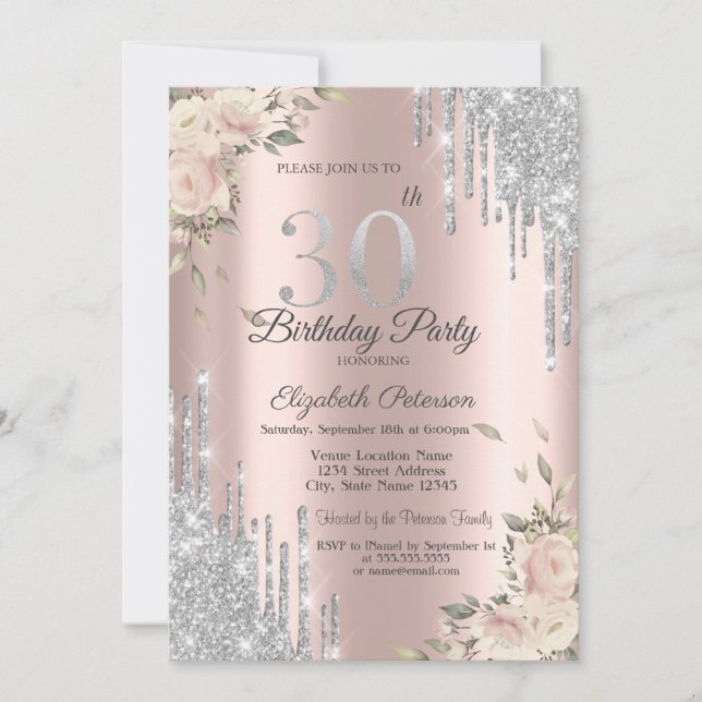 Glitter Drips,Flowers Rose Gold 30th Birthday Invitation (Front)