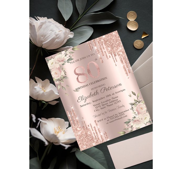  Glitter Drips Rose Gold Floral 80th Birthday Invitation (Creator Uploaded)