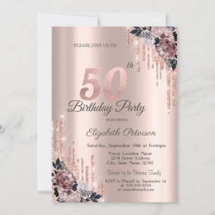 Glitter Drips Rose Gold Flowers 50th Birthday    Invitation