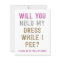 Glitter Hold My Dress While I Pee | Maid of Honour