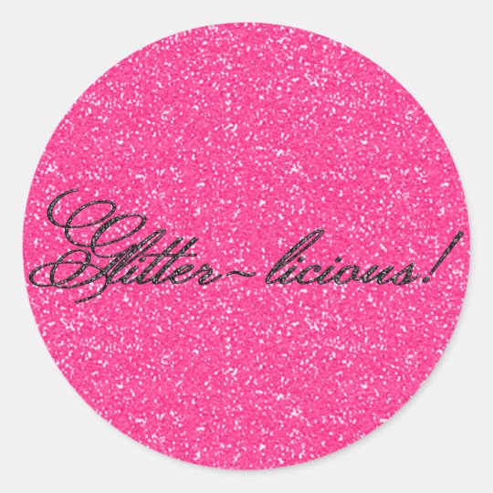 Glitter-licious Bubblegum Pink Classic Round Sticker