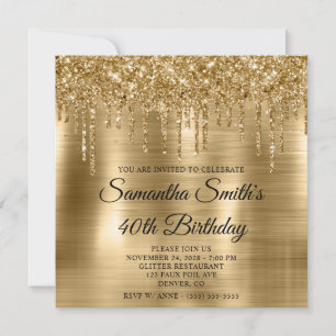 Glittery Drips Gold Foil 40th Birthday Invitation
