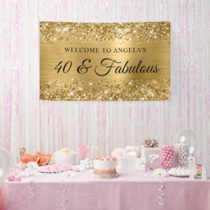 Glittery Gold Foil 40 & Fabulous Welcome Banner