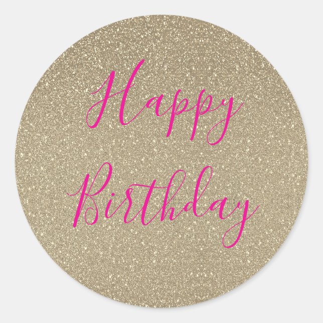 Glittery Gold Hot Pink Happy Birthday Classic Classic Round Sticker (Front)