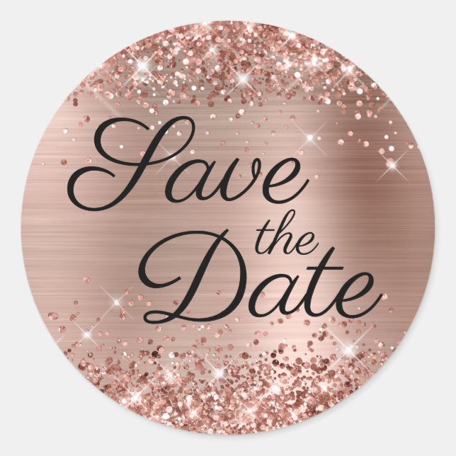 Glittery Rose Gold Black Elegant Save the Date Classic Round Sticker (Front)
