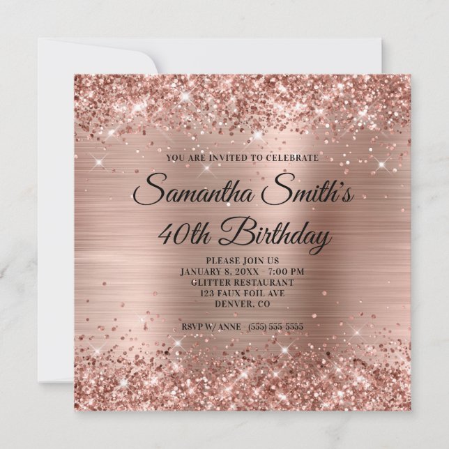 Glittery Rose Gold Foil 40th Birthday Invitation (Front)