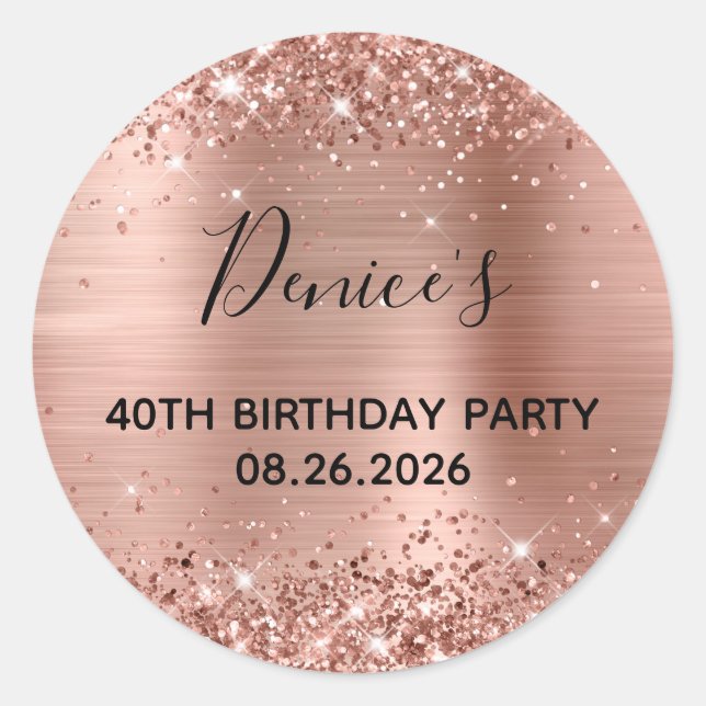 Glittery Rose Gold Foil 40th Birthday Party Classic Round Sticker (Front)