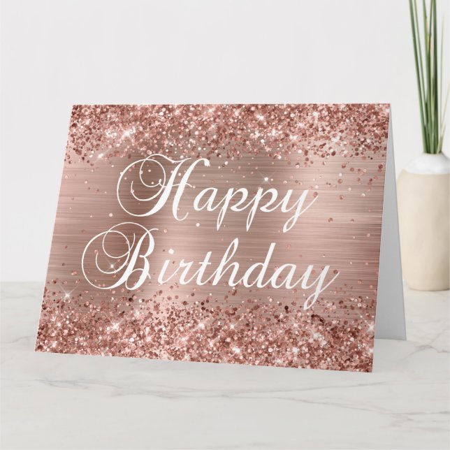 Glittery Rose Gold Foil Happy Birthday Card (Front)