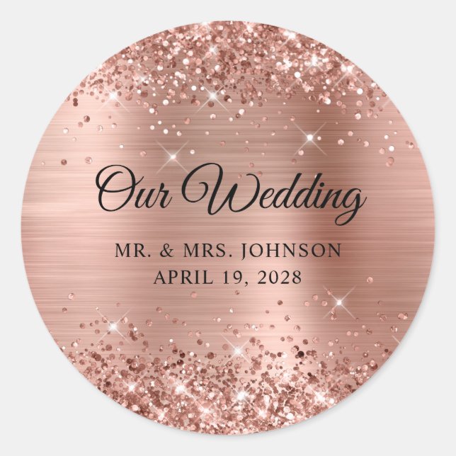 Glittery Rose Gold Foil Our Wedding Classic Round Sticker (Front)