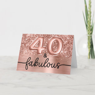Glittery Rose Gold Glam 40 and Fabulous Card