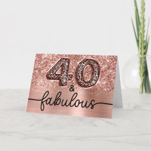 Glittery Rose Gold Leopard Glam 40 and Fabulous Card