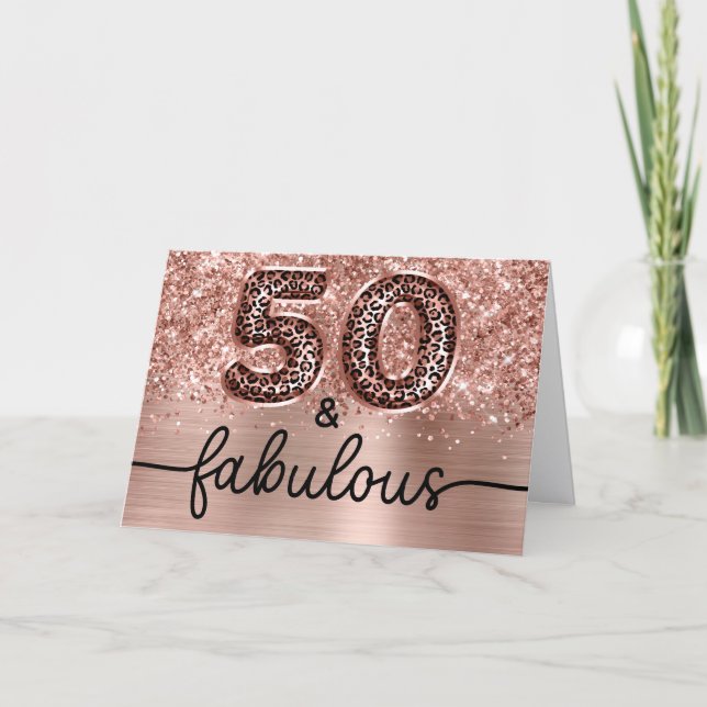 Glittery Rose Gold Leopard Glam 50 and Fabulous Card (Front)