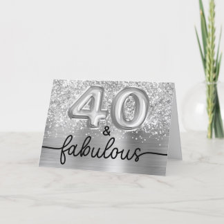 Glittery Silver Glam 40 and Fabulous Card
