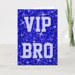 Glitz Dark Blue 'VIP BRO' 'Happy Birthday' card<br><div class="desc">Greetings card with a modern printed design with stars scattered over a stylised "sequin look" pattern background and 'VIP BRO' written in shades of blue. A customizable design for you to personalise with your own text, images and ideas. Please note this is a printed digital art image. The product does...</div>